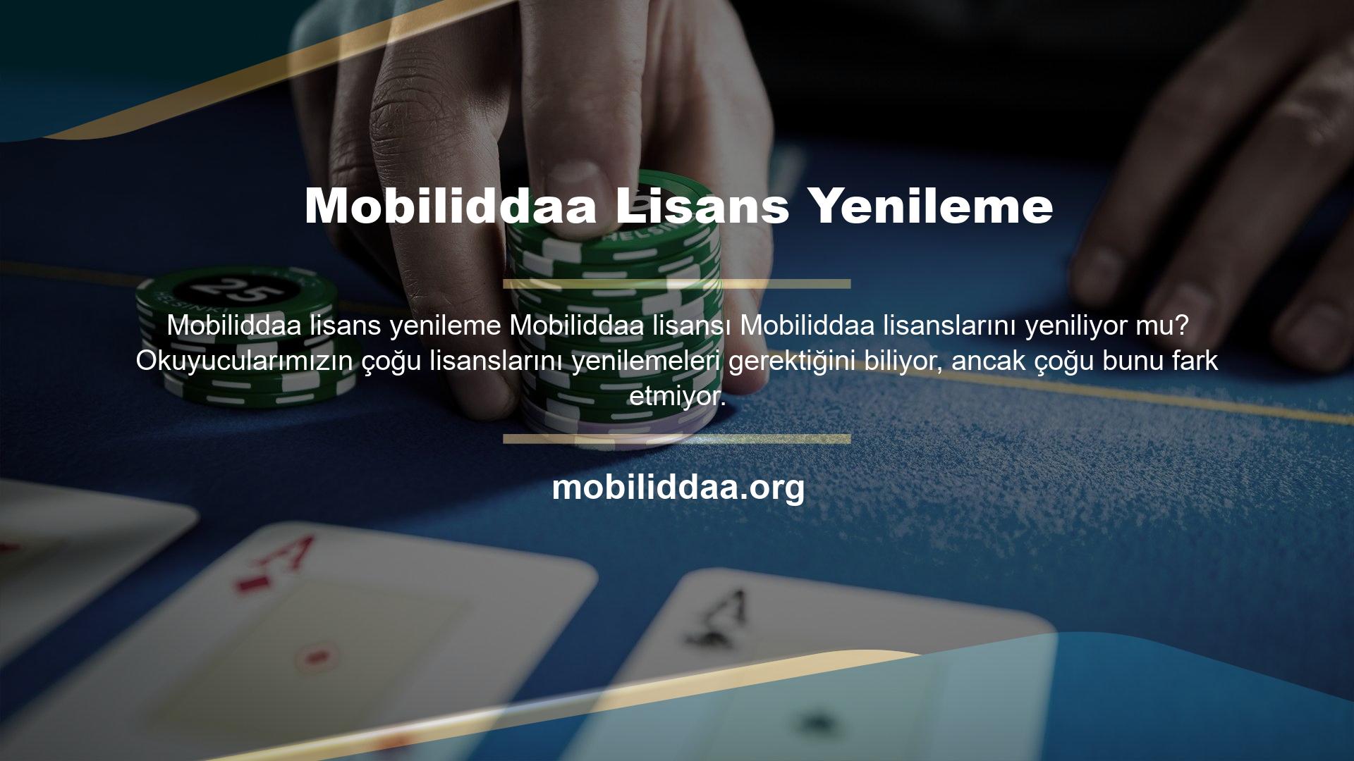 Bahis siteleri belirli bir süre için lisans alabilir