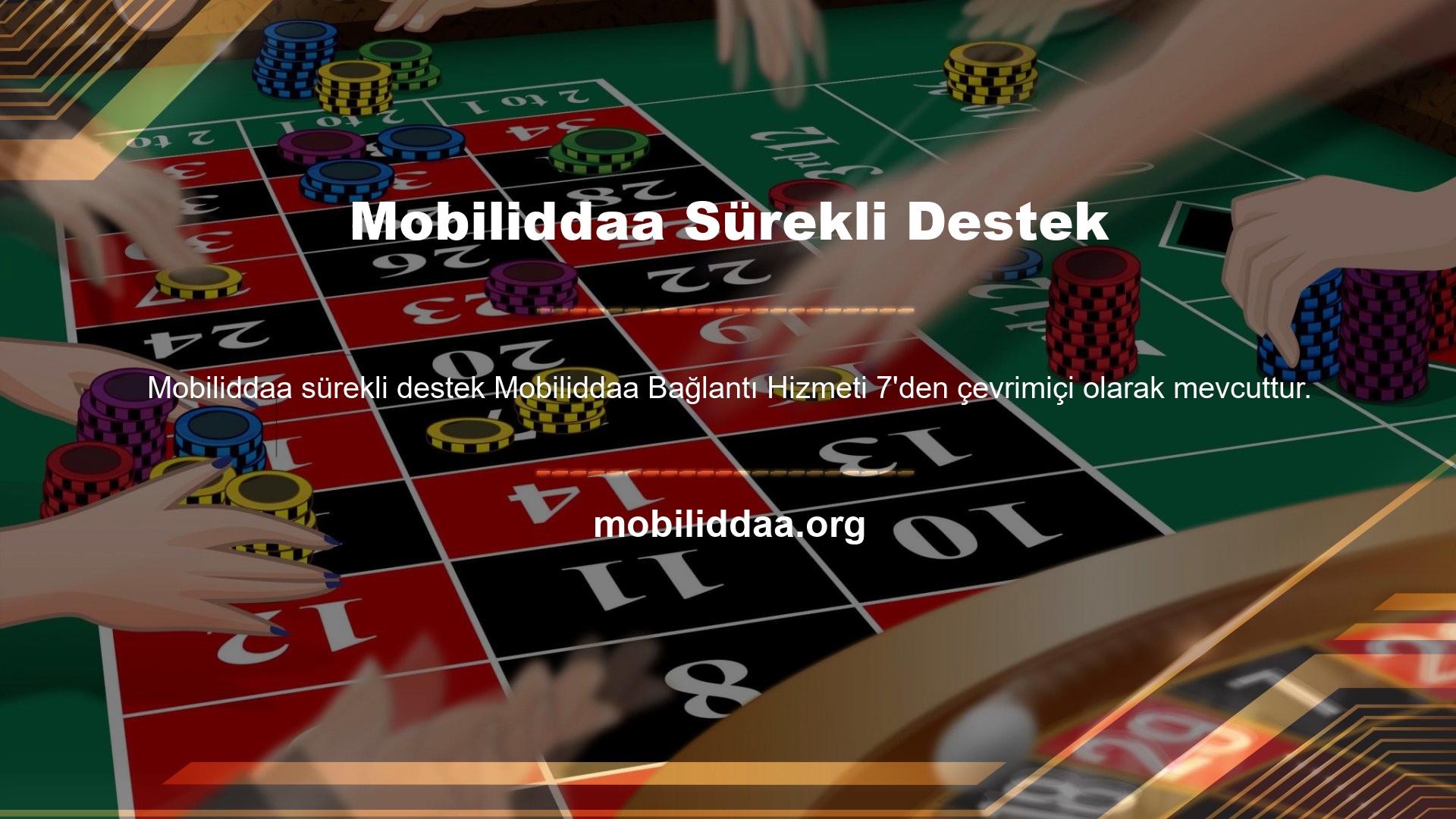 Herhangi bir sorunuz veya sorununuz varsa her zaman bir müşteri temsilcisiyle konuşabilirsiniz